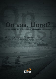 SOS Lloret exposició On vas Lloret?